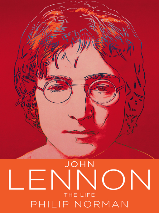 Title details for John Lennon by Philip Norman - Available